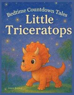 Bedtime Countdown Tales - Little Triceratops