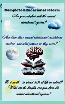 Complete Educational Reform