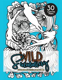 Wild Swimming Coloring Pages For Big Kids Teens & Tweens