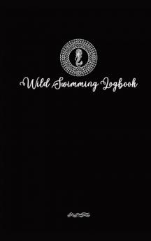 Wild Swimmer Logbook For Swimming Adventures