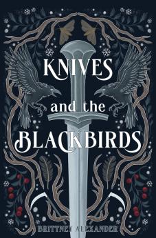 Knives and the Blackbirds