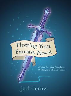 Plotting Your Fantasy Novel