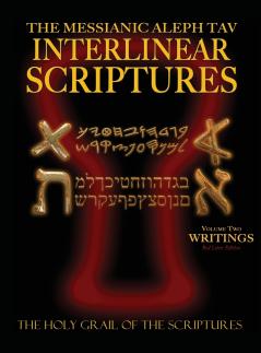 Messianic Aleph Tav Interlinear Scriptures Volume Two the Writings Paleo and Modern Hebrew-Phonetic Translation-English Red Letter Edition Study Bible