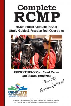 Complete RCMP!  RCMP Police Aptitude (RPAT)  Study Guide &  Practice Test Questions