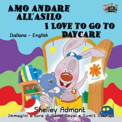 Amo andare all'asilo I Love to Go to Daycare