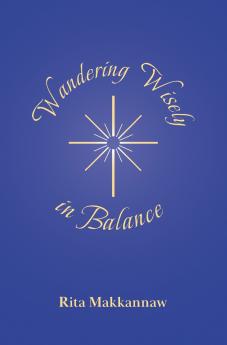 Wandering Wisely in Balance