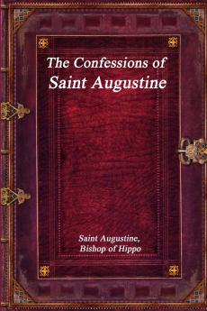 The Confessions of Saint Augustine