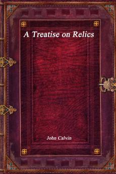 A Treatise on Relics