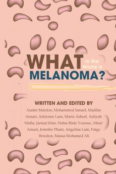 What in the World is Melanoma?