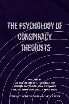 The Psychology of Conspiracy Theorists