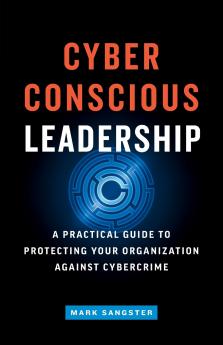 Cyber-Conscious Leadership