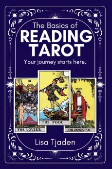 The Basics of Reading Tarot