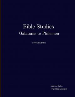 Bible Studies Galatians to Philemon