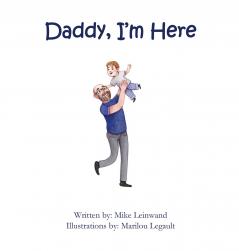Daddy I'm Here