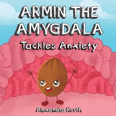 Armin the Amygdala