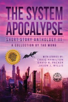The System Apocalypse Short Story Anthology Volume III