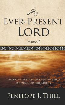 My Ever-Present Lord Vol. II
