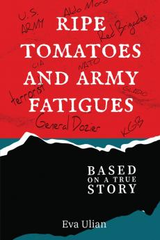 Ripe Tomatoes and Army Fatigues