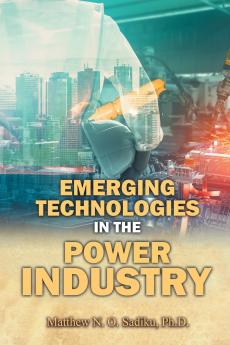 Emerging Technologies in the Power Industry
