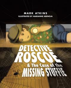 Detective Roscoe & The Case of the Missing Stuffie