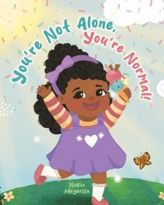 You're Not Alone You're Normal!