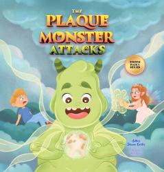 The Plaque Monster Attacks