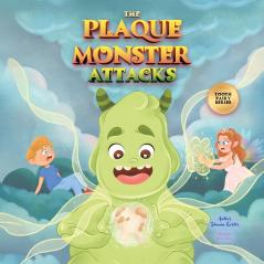 The Plaque Monster Attacks