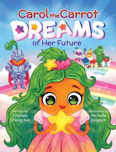 Carol the Carrot Dreams of Her Future