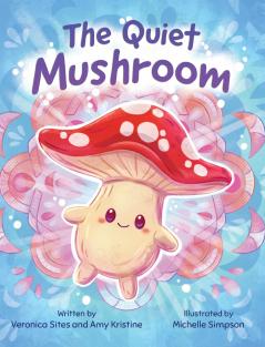 The Quiet Mushroom