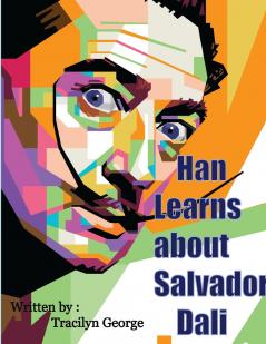 Han Learns about Salvador Dali