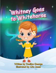 Whitney Goes to Whitehorse