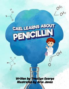 Cael Learns about Penicillin
