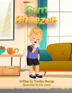 Sam Sneezes