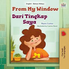 From My Window (English Malay Bilingual Kids Book)