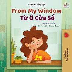 From My Window (English Vietnamese Bilingual Kids Book)