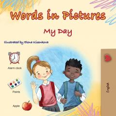 Words in Pictures - My Day (Picture Dictionary)
