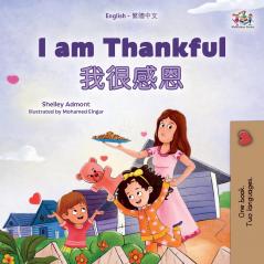I am Thankful (English Traditional Chinese Bilingual Children's Book)