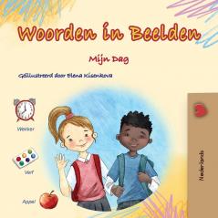 Words in Pictures - My Day (Dutch Children's Book)