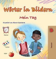 Words in Pictures - My Day (German Children's Book)