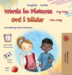 Words in Pictures - My Day (English Norwegian Bilingual Children's Book)