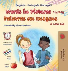 Words in Pictures - My Day (English Portuguese Portugal Bilingual Children's Book)