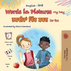 Words in Pictures - My Day (English Punjabi Gurmukhi Bilingual Children's Book)