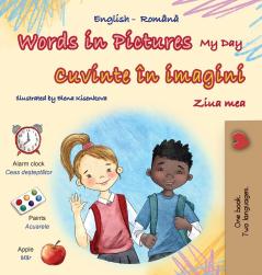 Words in Pictures - My Day (English Romanian Bilingual Children's Book)