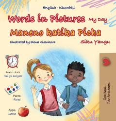 Words in Pictures - My Day (English Swahili Bilingual Children's Book)
