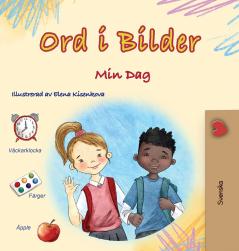 Words in Pictures - My Day (Swedish Children's Book)