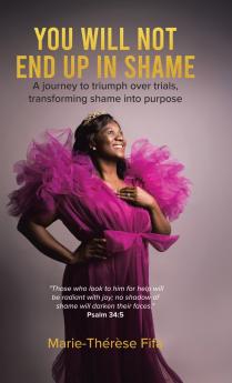 You Will Not End Up in Shame