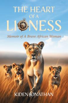 The Heart of A Lioness