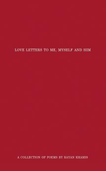 Love Letters to Me Myself and Him