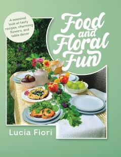 Food and Floral Fun