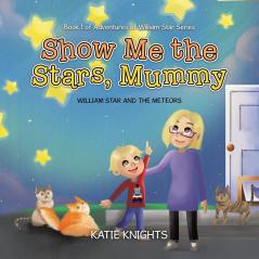 Show Me the Stars Mummy
